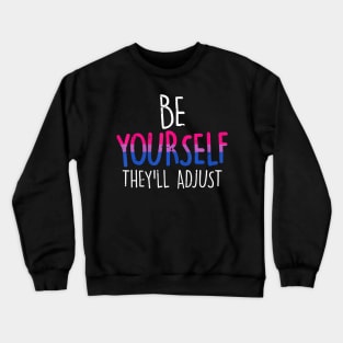 They'll Adjust LGBTQ Bisexual Flag Gay Pride Bi Crewneck Sweatshirt